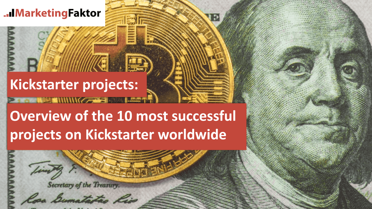 Kickstarter projects Overview of the 10 most successful projects on Kickstarter worldwide bild