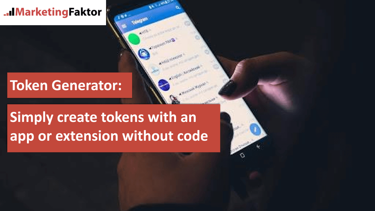 Token generator Simply create tokens with an app or extension without code bild