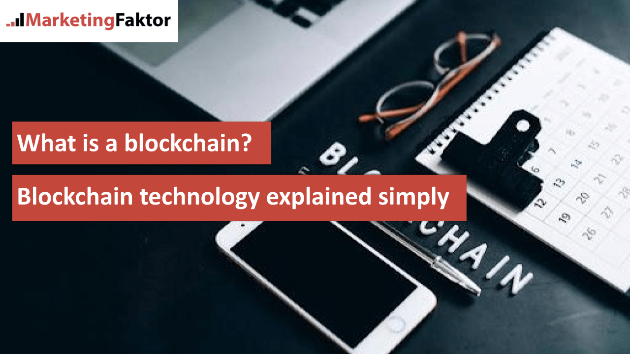 What is a blockchain Blockchain technology explained simply