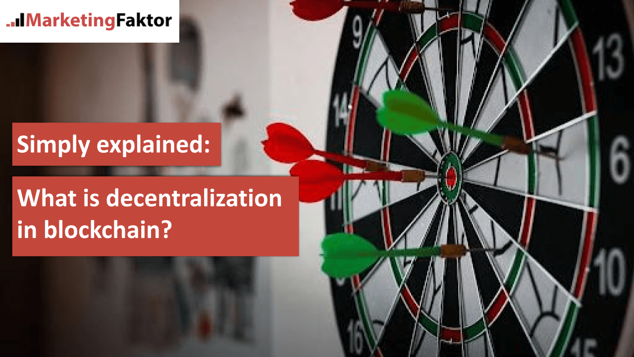 Simply explained What is decentralization in blockchain