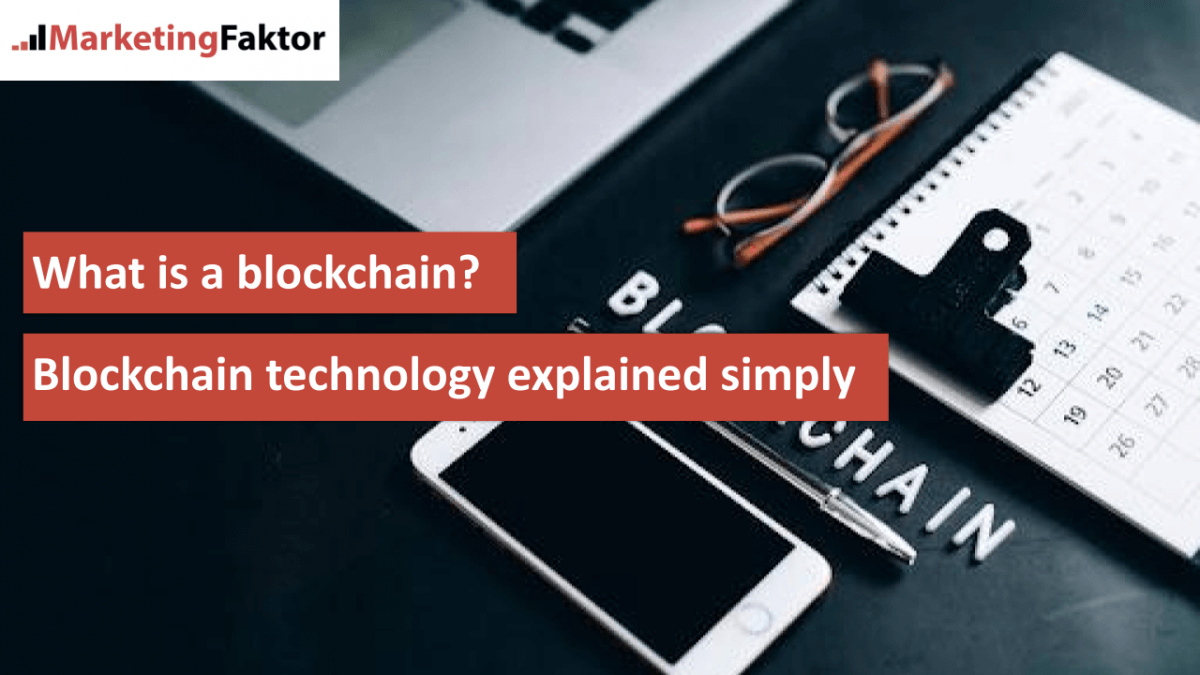 What is a blockchain? Blockchain technology explained simply
