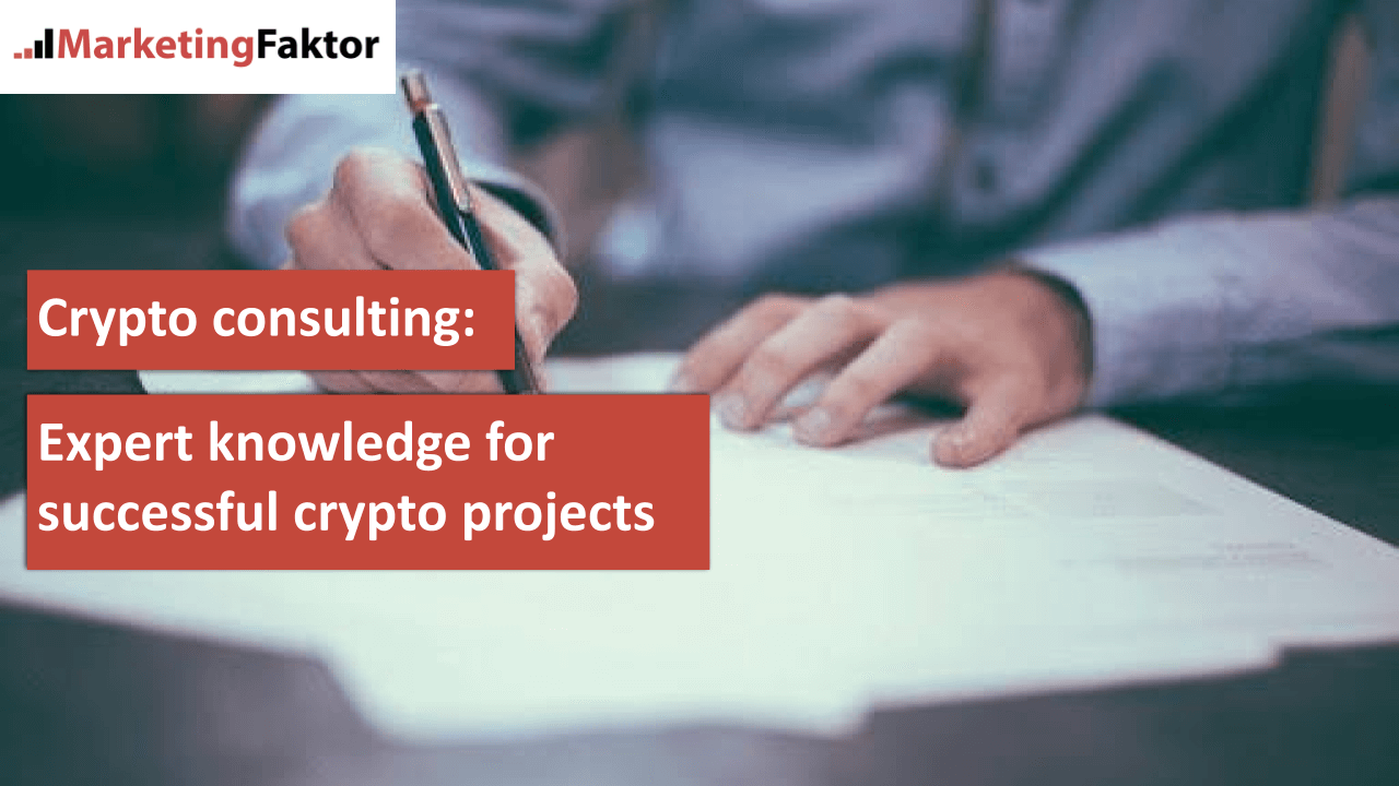 Crypto consulting expert knowledge for successful crypto projects