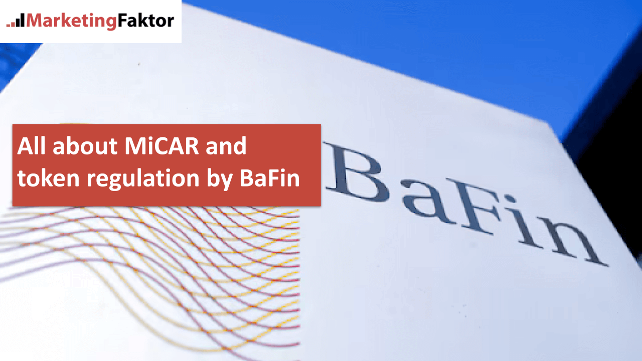 All about MiCAR and token regulation by BaFin