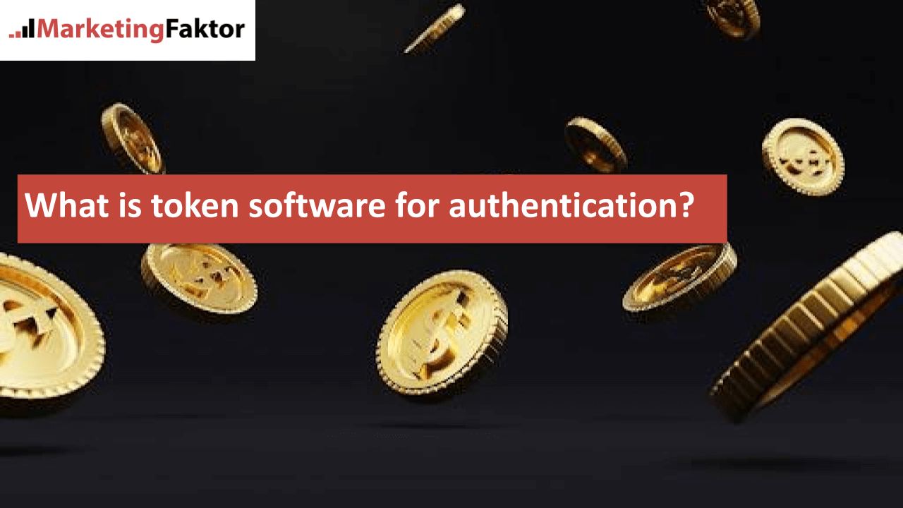What is token software for authentication