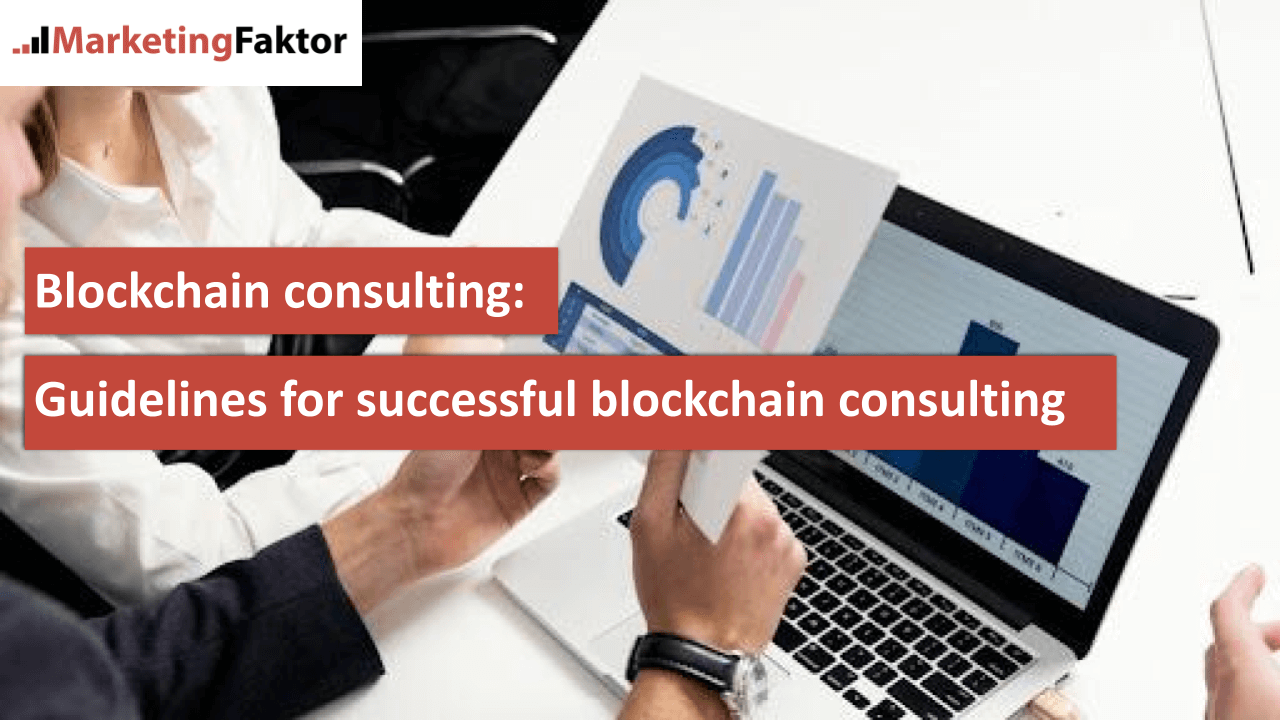 Blockchain consulting Guidelines for successful blockchain consulting bild