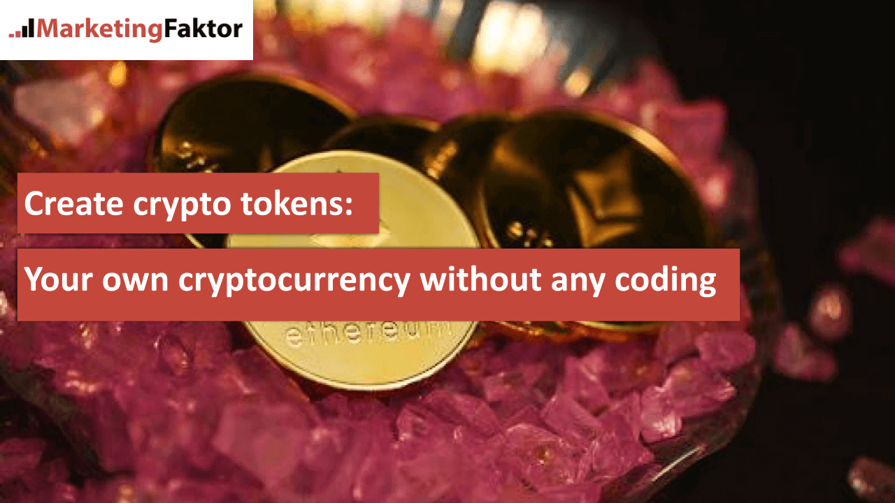 Create crypto tokens Your own cryptocurrency without any coding bild