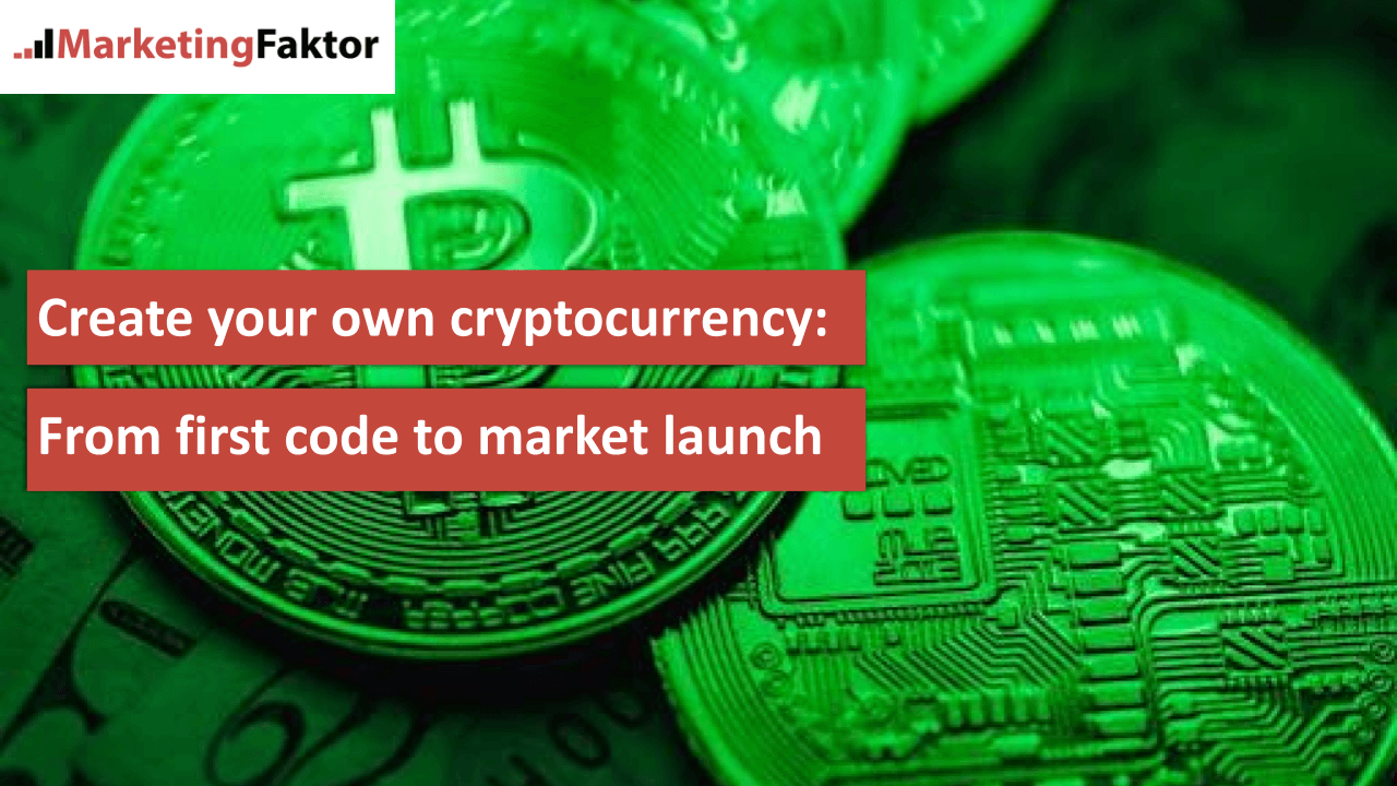 Create your own cryptocurrency From first code to market launch bild