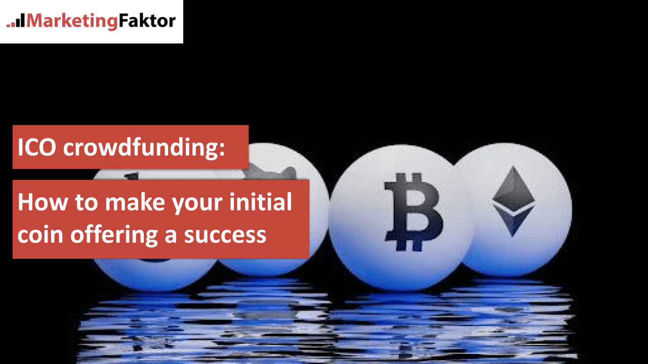ICO crowdfunding How to make your initial coin offering a success bild