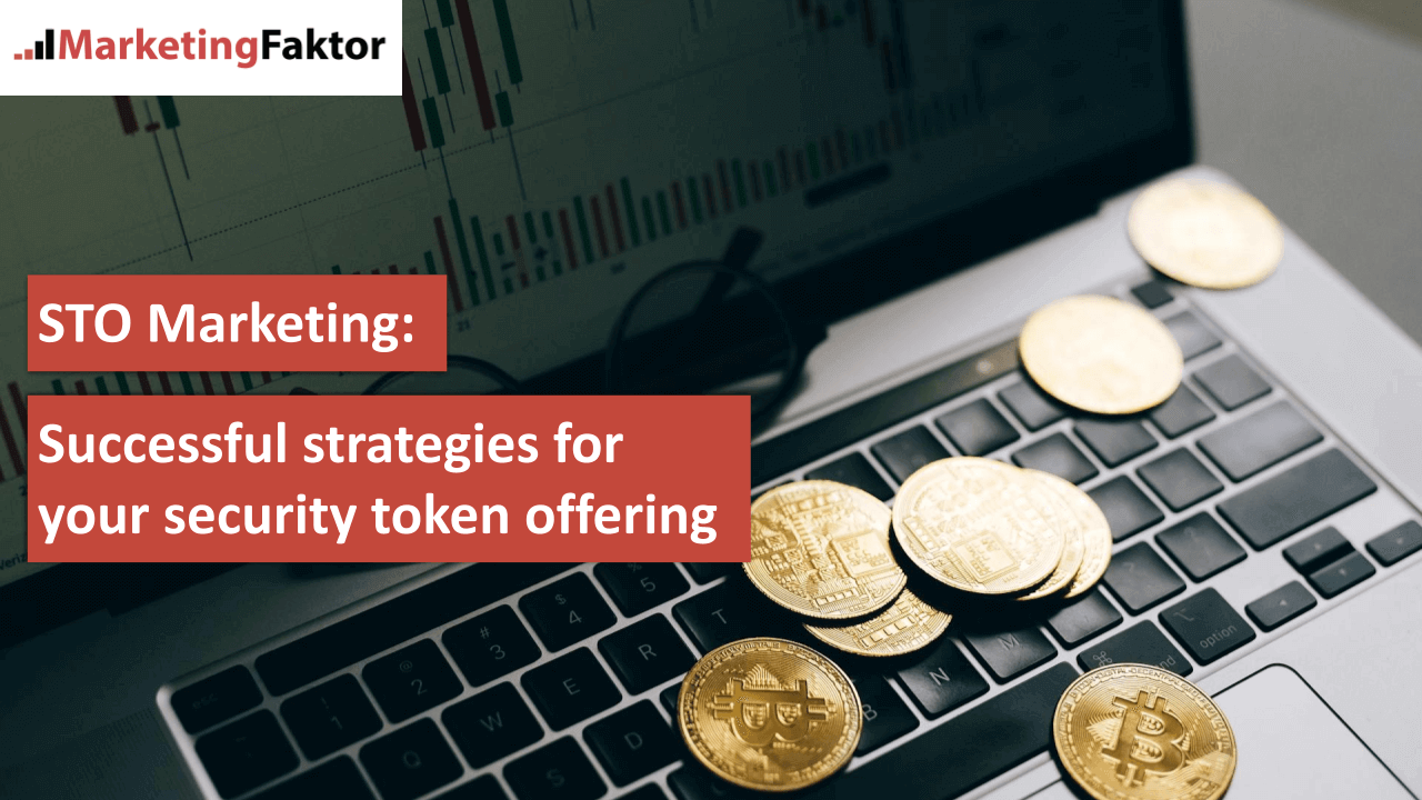 STO Marketing Successful strategies for your security token offering bild STO Marketing Successful strategies for your security token offering bild